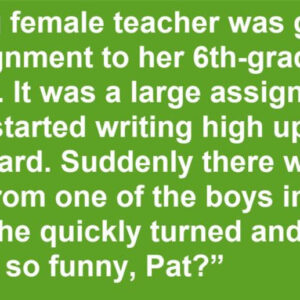Teacher Accidentally Reveals Too Much To the Wrong Student.