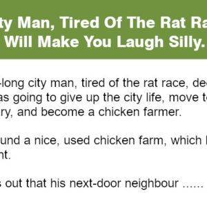 A City Man Tired Of The Rat Race.