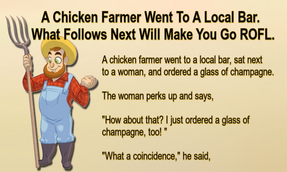 A Chicken Farmer Went To A Local Bar.wa