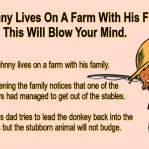 Johnny Lives On A Farm With His Family.