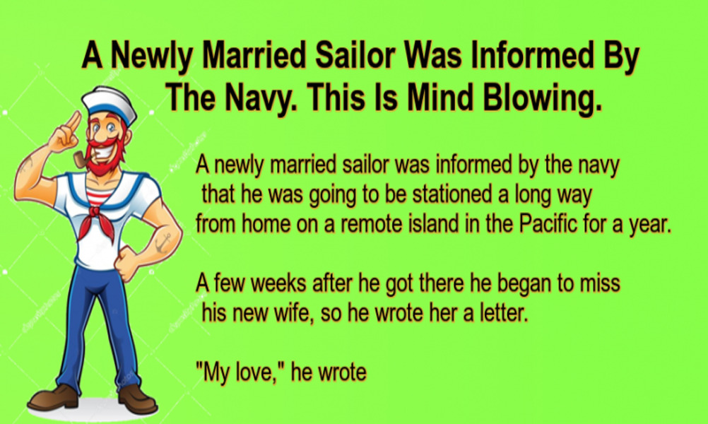 A Newly Married Sailor Was Informed By The Navy