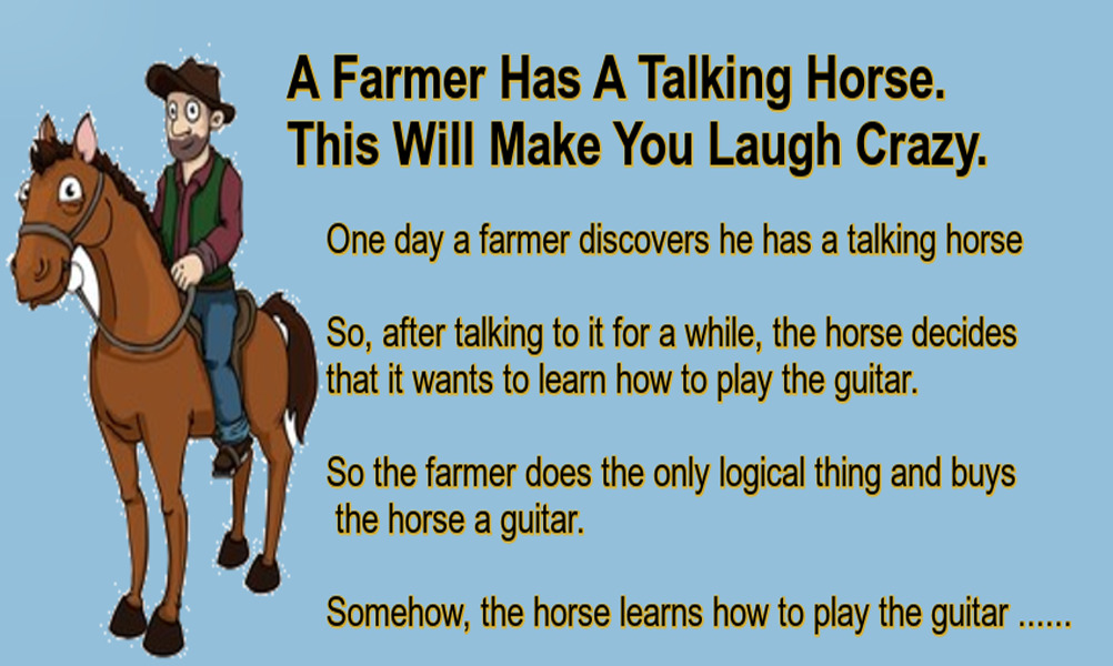A Farmer Has A Talking Horse.