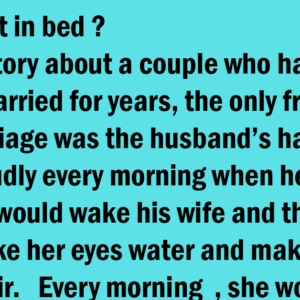 Joke of the day - Do you fart in bed ?