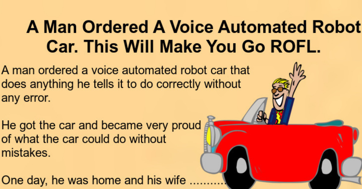 A man ordered for a voice automated robot car ...