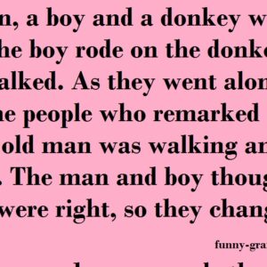 An Old Man, A Boy And A Donkey Were Going To Town.