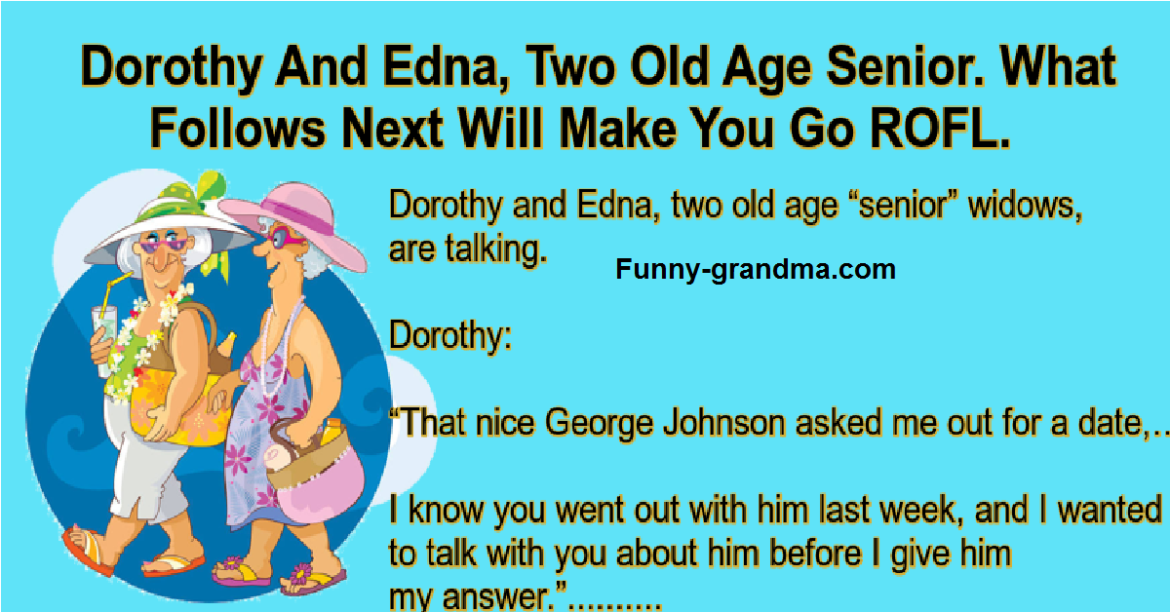 Dorothy And Edna, Two Old Age Senior