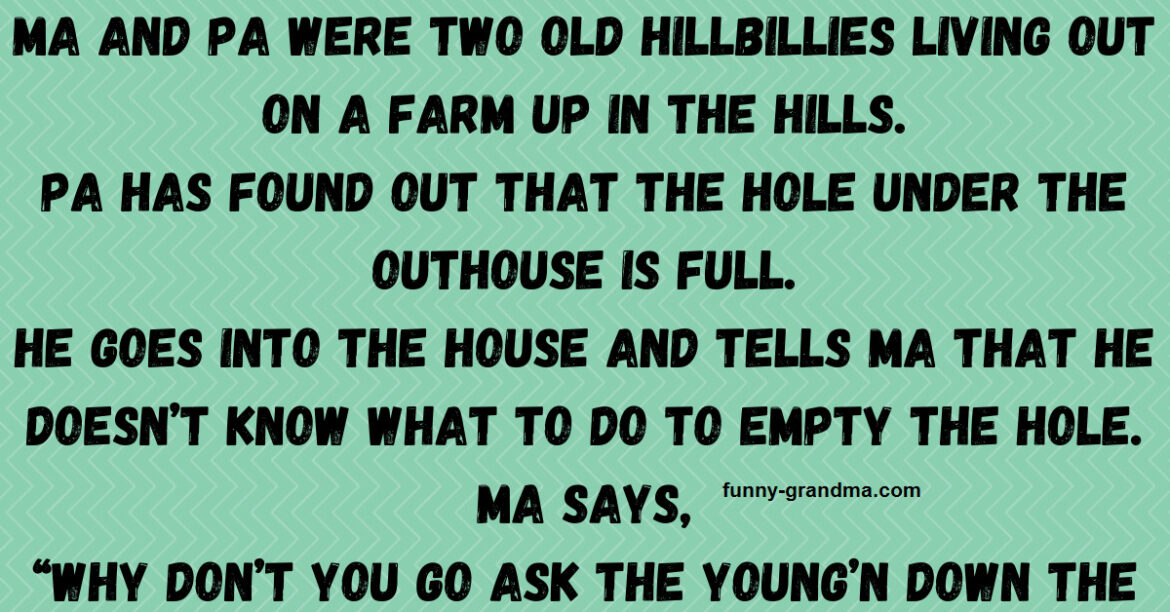 Ma and Pa were two old hillbillies