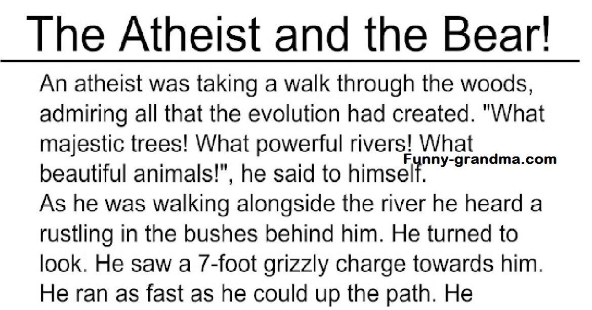 The Atheist and the Bear – Hilarious Story