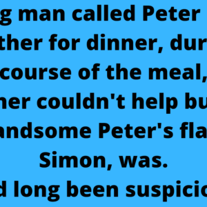 A young man called Peter invited his mother for dinner