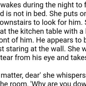 A woman awakes during the night to find that her husband is not in bed.