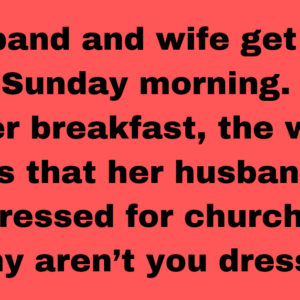 A Husband And Wife Get Up On Sunday Morning