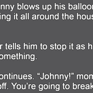Johnny Blows Up His Balloon.