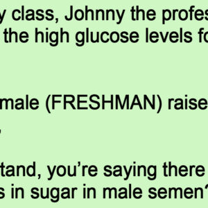 Johnny The Professor Was Discussing The High Glucose Levels.