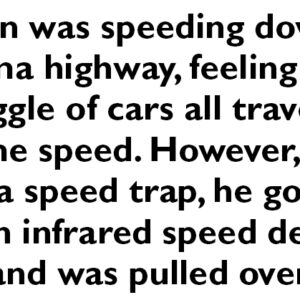 A man was speeding down an Alabama highway