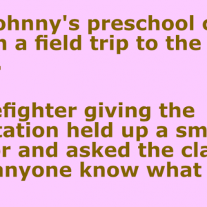 Little Johnny’s preschool class went on a field trip to the fire station.