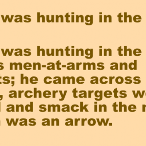 A duke was hunting in the forest.