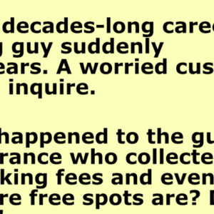 A parking guy suddenly disappears. A customer worried about him.