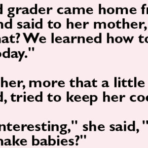 A second grader came home from school
