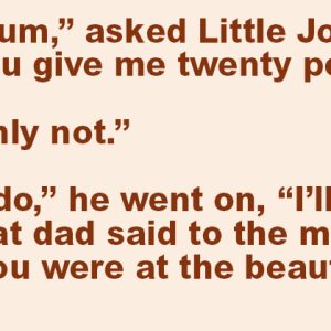 Little Johnny Talk To His Mother.