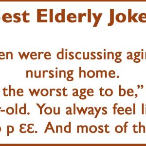 The Best Elderly Joke Ever.