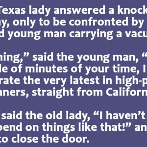 Salesman Tries to Trick an Old Lady.