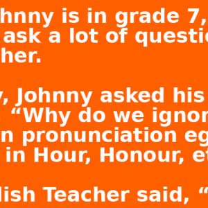 Little Johnny Is In Grade 7.
