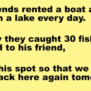 Two friends rented a boat and fished in a lake every day