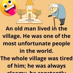 The Old Man Lived In The Village