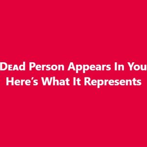 Decoding the Meaning: When a Deceased Person Appears in Your Dreams Screenshot_1